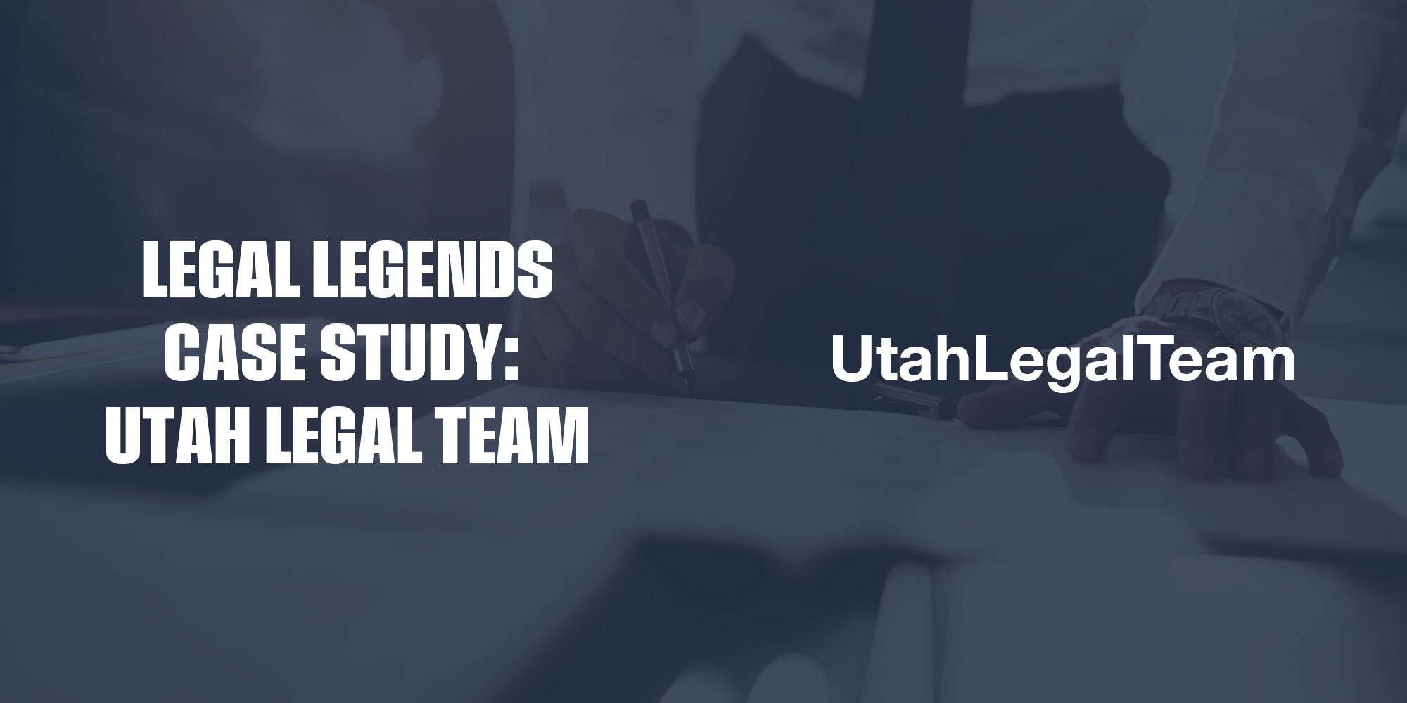 Case Study: Utah Legal Team – Hands-Free Marketing Success with Legal Legends